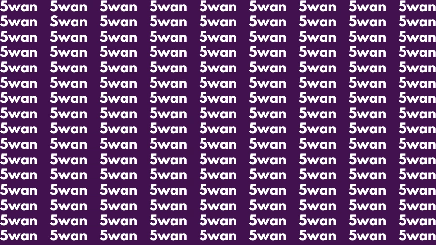 Visual Test: If you have Eagle Eyes Find the word Swan In 18 Secs