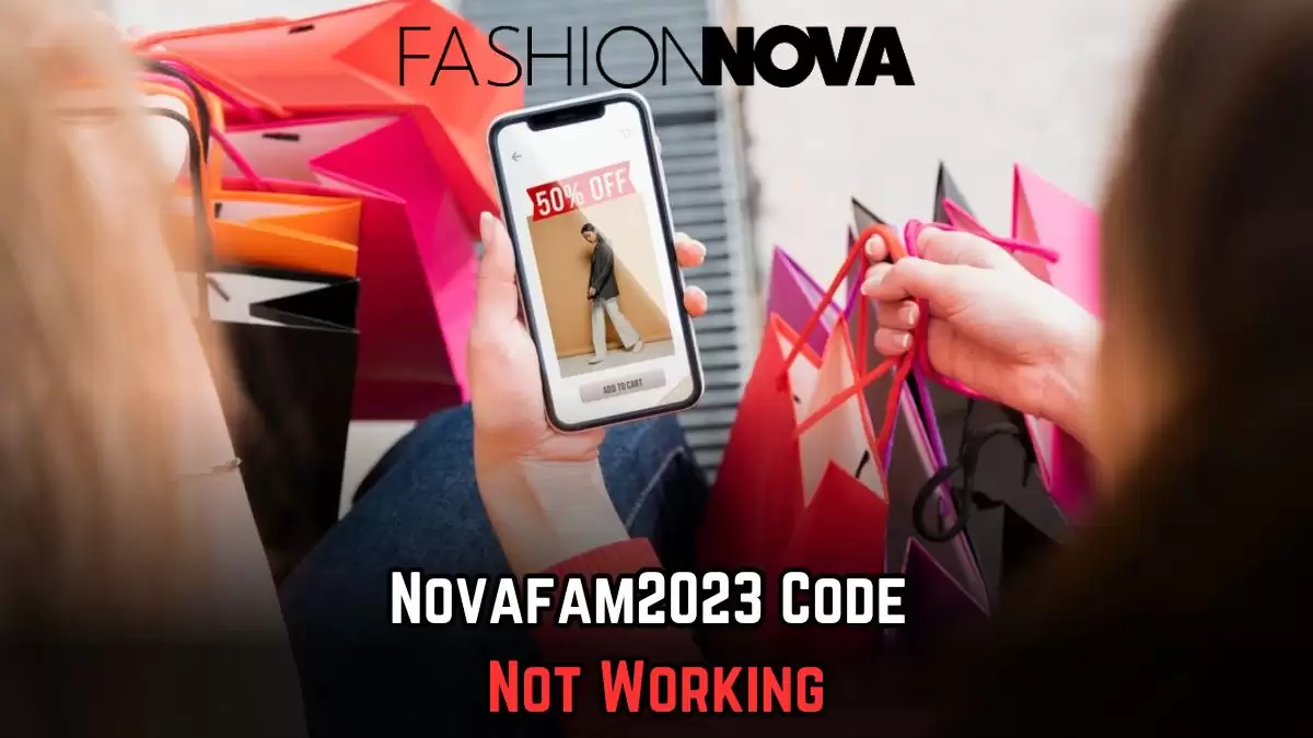 Novafam2023 Code Not Working, Why is Novafam2023 Code Not Working