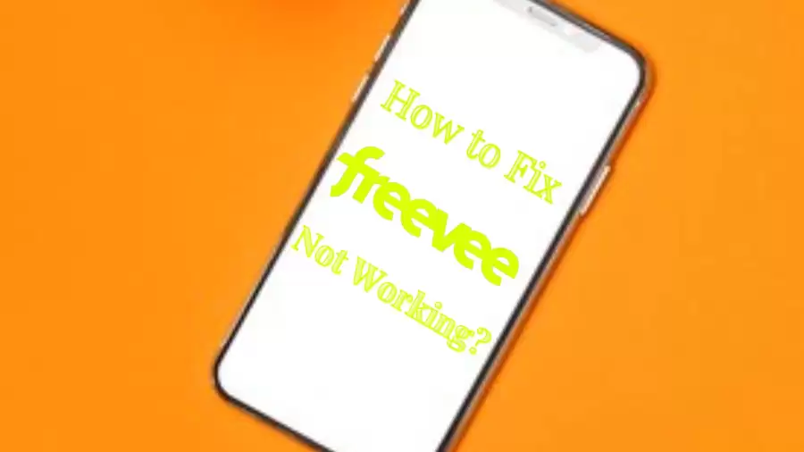 Why is Freevee App Not Working? How to Fix Freevee App Not Working?