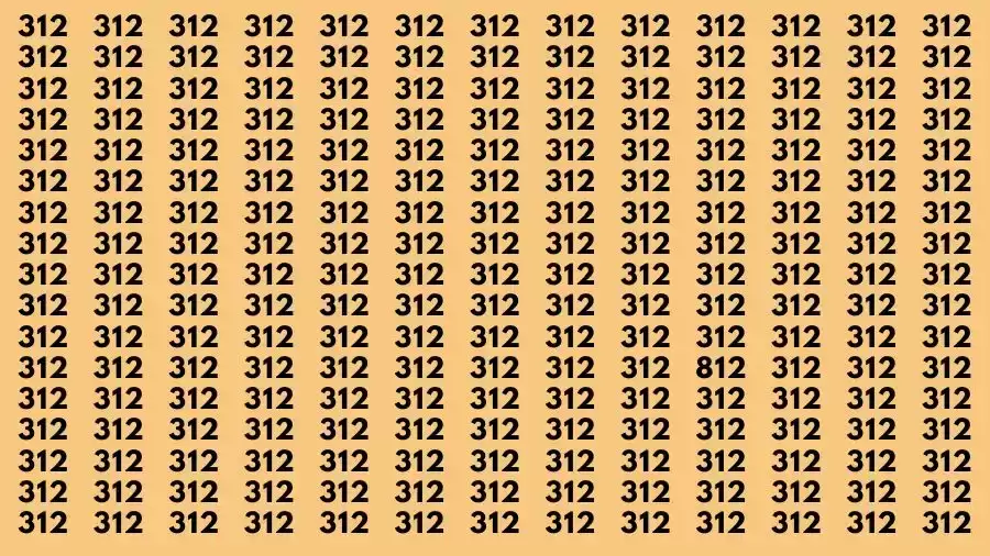 Brain Test: If you have Hawk Eyes Find the Number 312 among 812 in 8 Secs