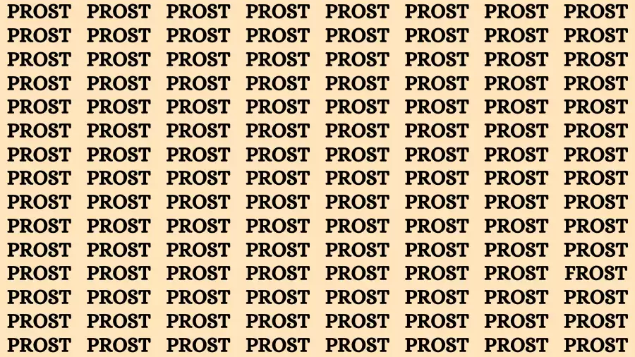Observation Brain Test: If you have Hawk Eyes Find the word Frost In 15 Secs