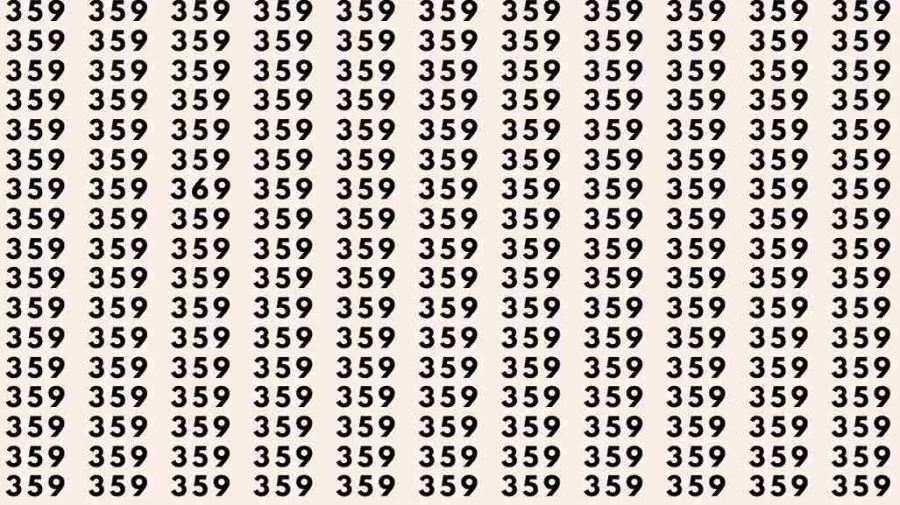 Optical Illusion: If you have Hawk Eyes Find the number 369 among 359 in 6 Seconds?