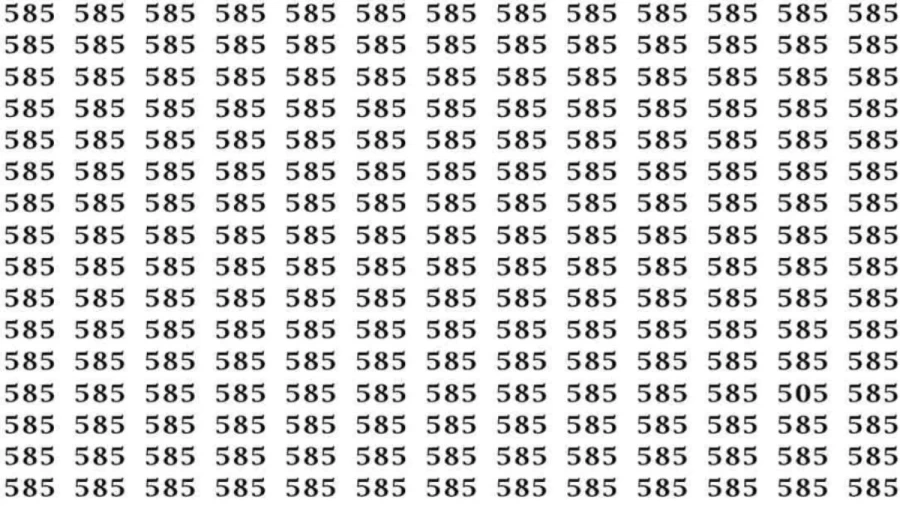 Optical Illusion: If you have Sharp Eyes Find the number 505 among 585 in 7 Seconds?