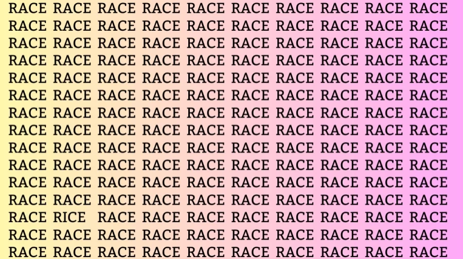 Observation Skill Test: If you have Eagle Eyes find the Word Rice among Race in 15 Secs