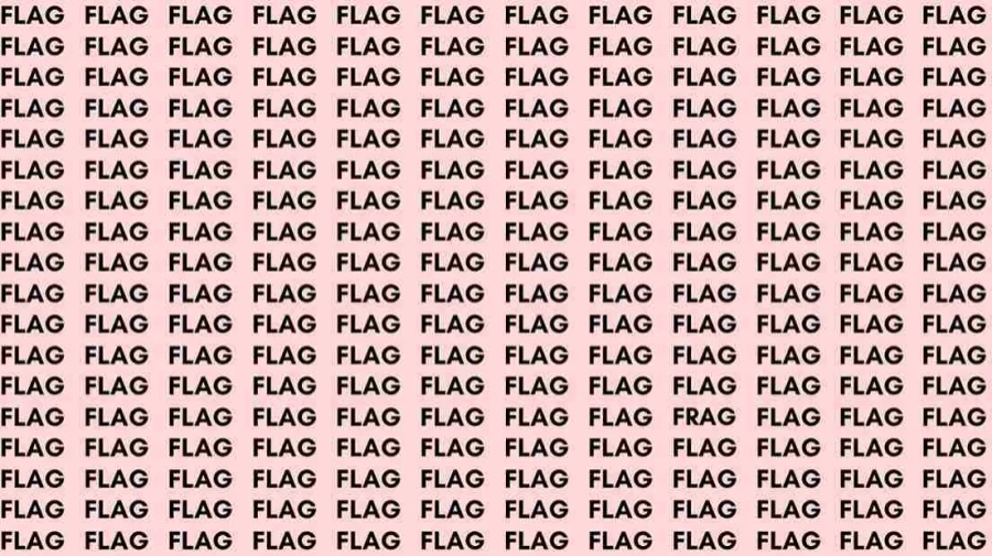 Observation Skill Test: If you have Eagle Eyes find the Word Frag among Flag in 15 Secs