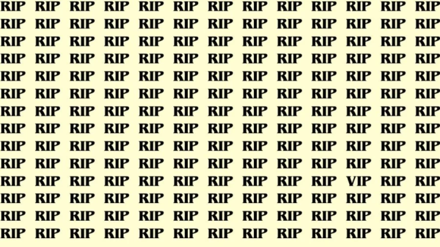 Brain Test: If you have Sharp Eyes Find the Word VIP among RIP in 12 Secs
