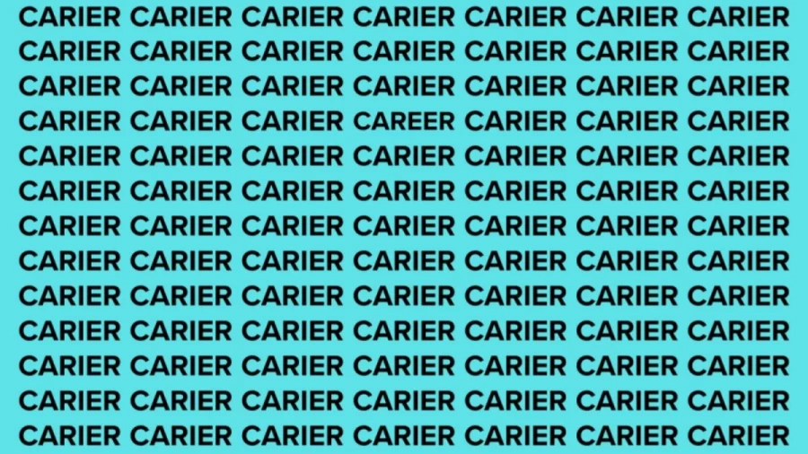 Brain Teaser: If you have Sharp Eyes Find the Word Career among Carier in 15 Secs