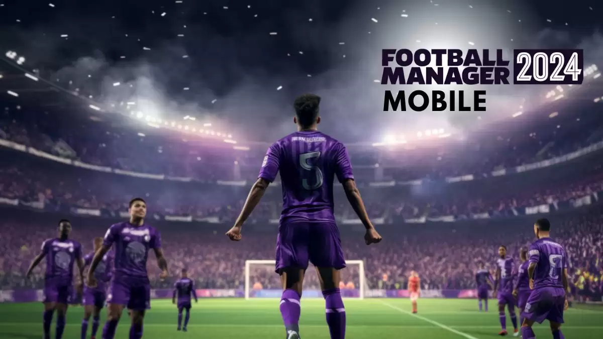Football Manager 2024 Mobile Release Date, When is Football Manager