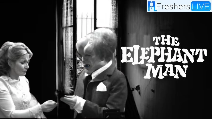 Is the Elephant Man a True Story? Cast, Plot, Review and Trailer