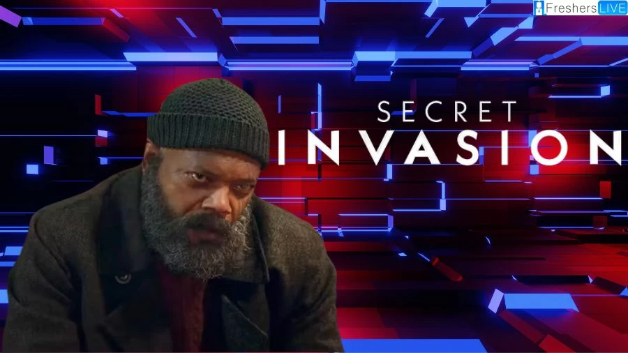 Secret Invasion Ending Explained, Episodes, Cast, Plot and Trailer