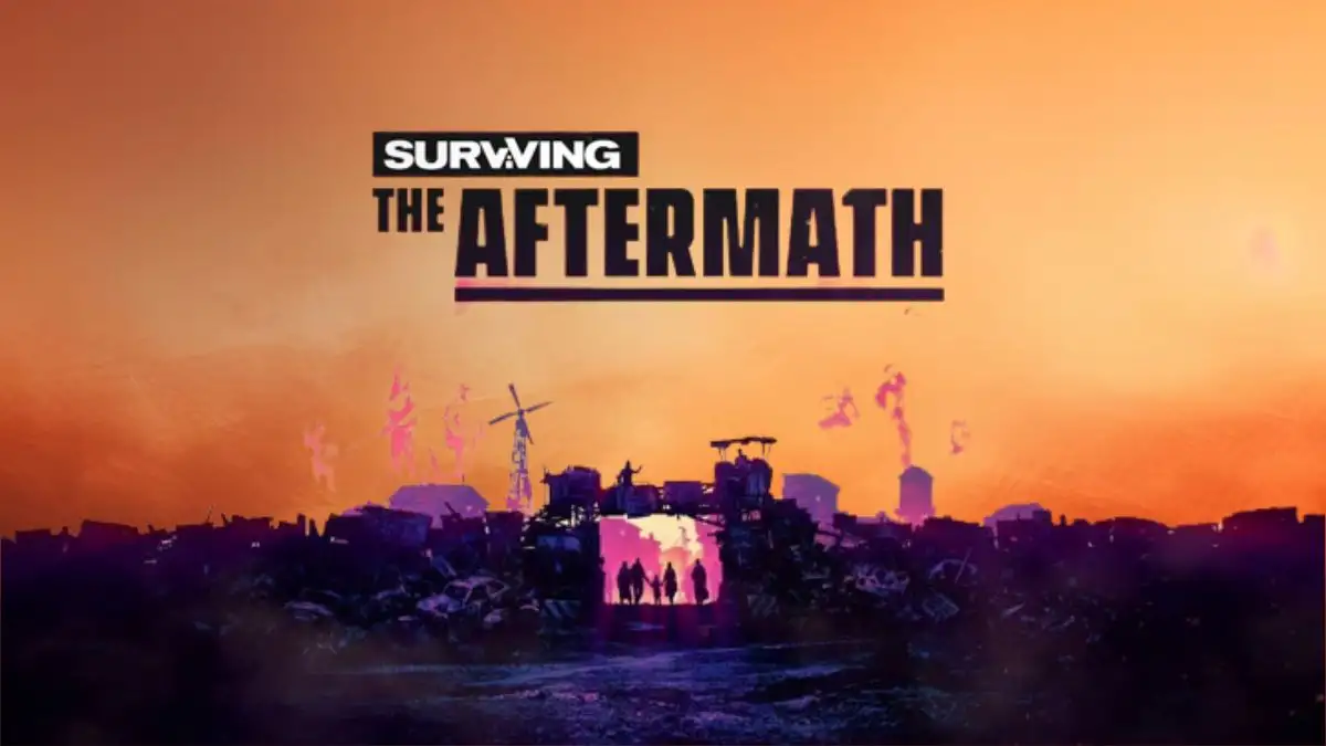Surviving The Aftermath Not Loading, How to Fix Surviving The Aftermath Not Loading?