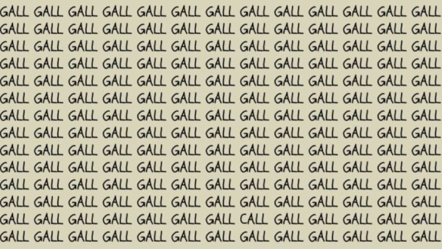 Optical Illusion: If you have Eagle Eyes find the Word Call among Gall in 15 Secs