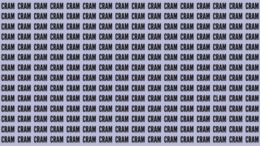 Observation Skill Test: If you have Eagle Eyes find the Word Clam among Cram in 20 Secs