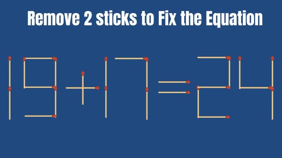 Brain Teaser: Remove 2 Matchsticks to Fix this Equation in 20 Secs I Matchstick Puzzle