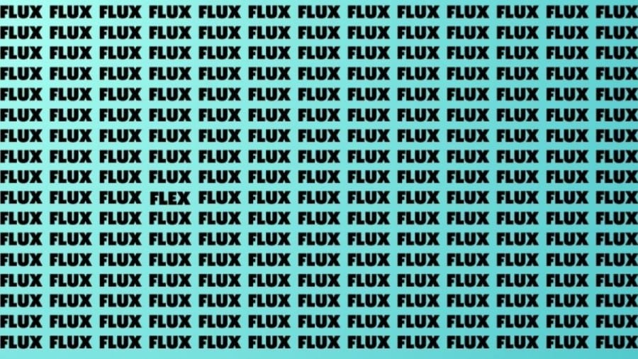 Brain Test: If you have Hawk Eyes Find the Word Flex among Flux in 20 Seconds