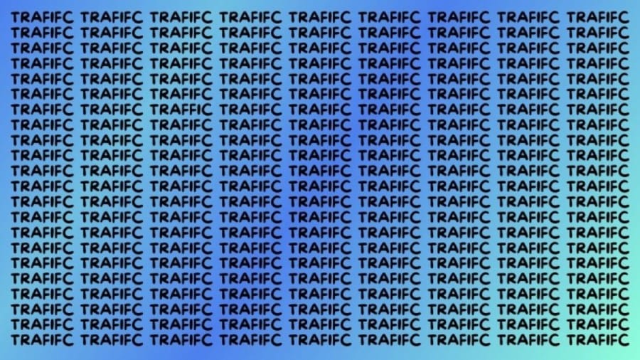 Brain Teaser: If you have Hawk Eyes Find the Word Traffic in 25 Secs