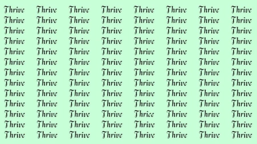 Observation Skill Test: If you have Eagle Eyes find the Word Thrice among Thrive in 20 Secs