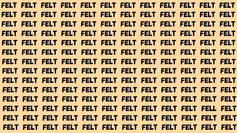 Observation Brain Test: If you have Eagle Eyes Find the Word Fell among Felt in 12 Secs