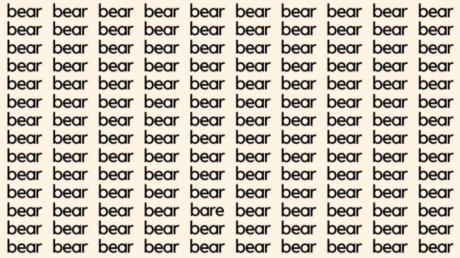 Optical Illusion: If you have Eagle Eyes find the Word Bare among Bear in 20 Secs