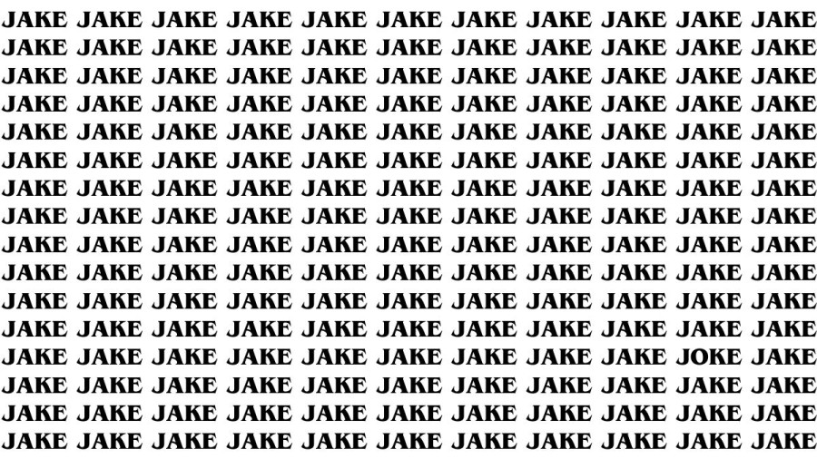 Brain Teaser: If you have Hawk Eyes Find the Word Joke among Jake in 15 Secs 