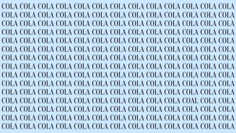 Optical Illusion Brain Test: If you have Hawk Eyes find the Word Coal among Cola in 20 Secs