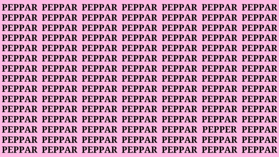 Brain Teaser: If you have Sharp Eyes Find the Word Pepper in 15 Secs
