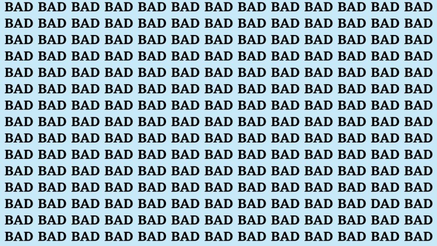 Brain Test: If you have Eagle Eyes Find the Word Dad Among Bad in 15 Secs