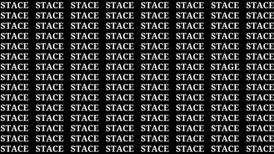 Brain Teaser: If you have Sharp Eyes Find the word Stage among Stace in 15 Secs