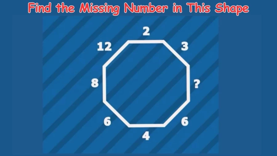 Amazing Brain Teaser: Find the Missing Number in This Shape