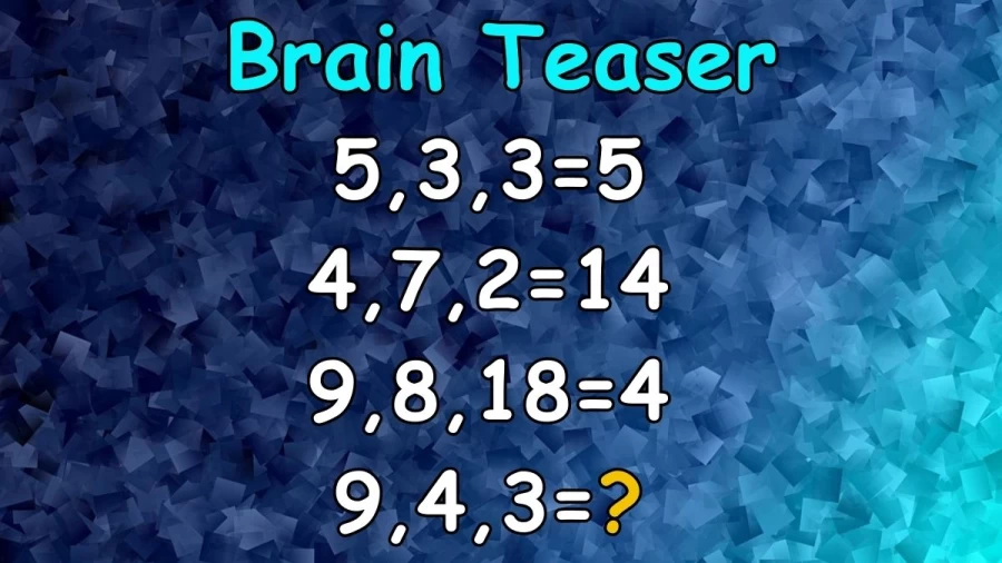 Brain Teaser: Can You Solve This Maths Puzzle in 20 Seconds?