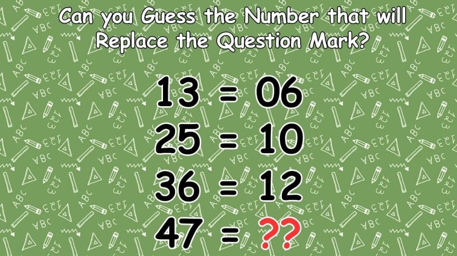 Brain Teaser: Can you Guess the Number that will Replace the Question Mark? Logic Puzzle