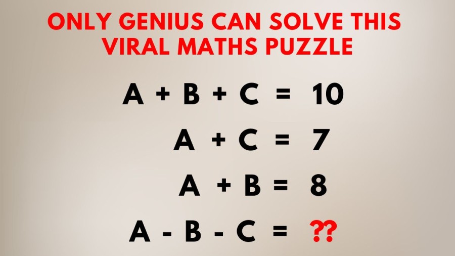 Brain Teaser: Only Genius can Solve this Viral Maths Puzzle