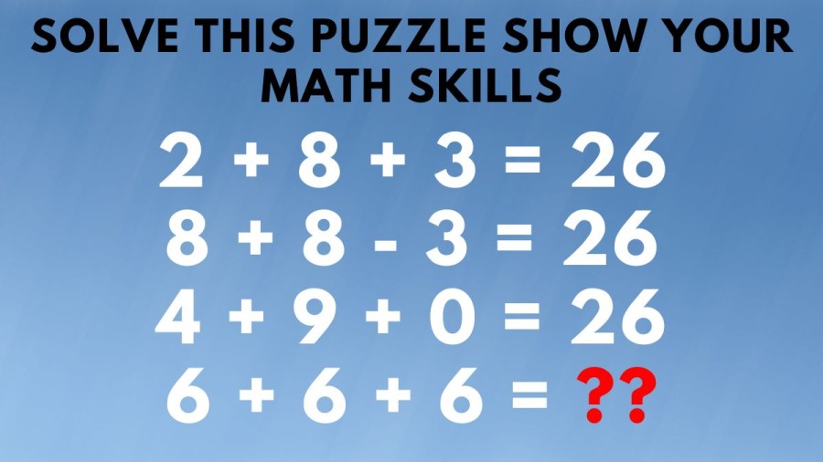 Brain Teaser - Solve this Puzzle Show Your Math Skills in 30 sec