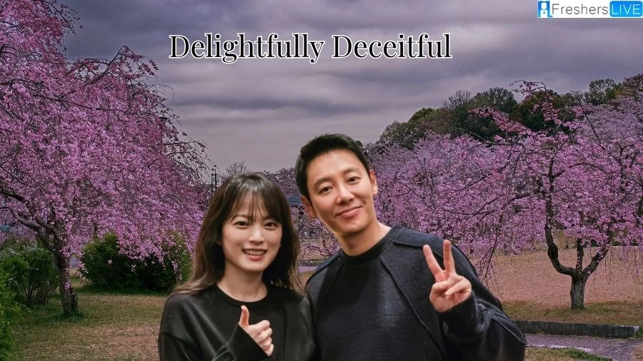 Delightfully Deceitful Ending Explained, Plot, Cast, Trailer and Where to Watch?