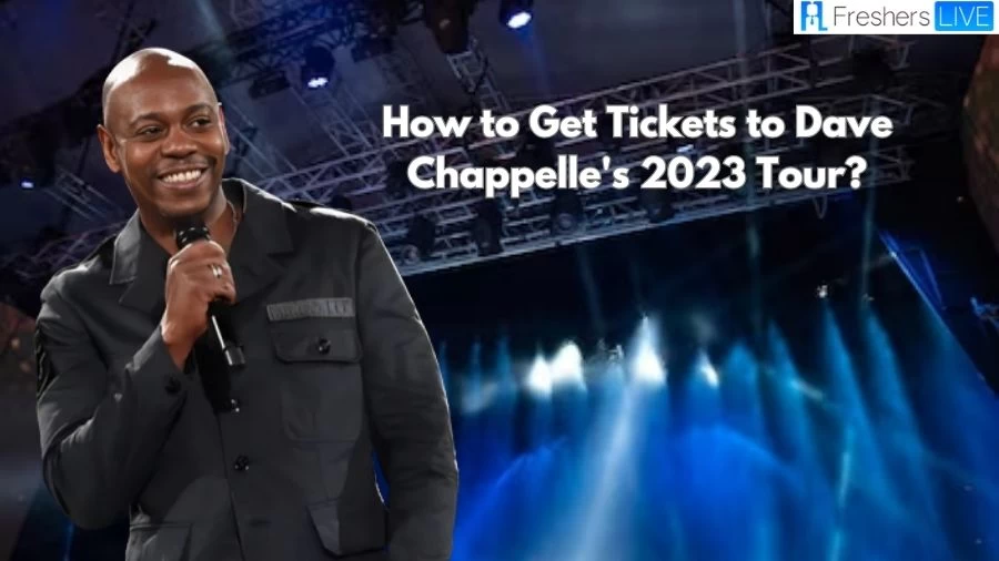How to Get Dave Chappelle Live Nation Presale Code Tickets? How Much are Dave Chappelle Tickets?