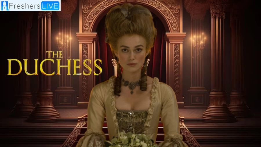 Is The Duchess based on a True Story? Ending Explained, Plot, Release Date, Trailer and More