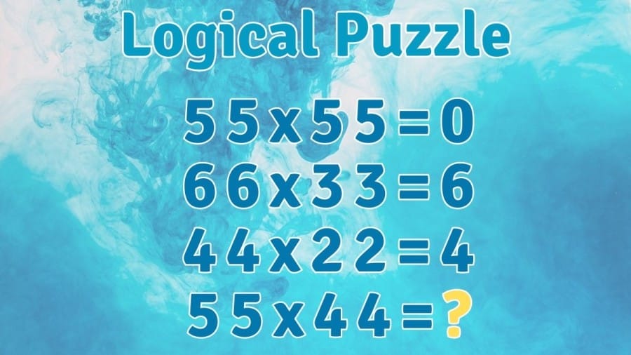 Logical Puzzle: If 55x55=0, 66x33=6, 44x22=4, What is 55x44=?