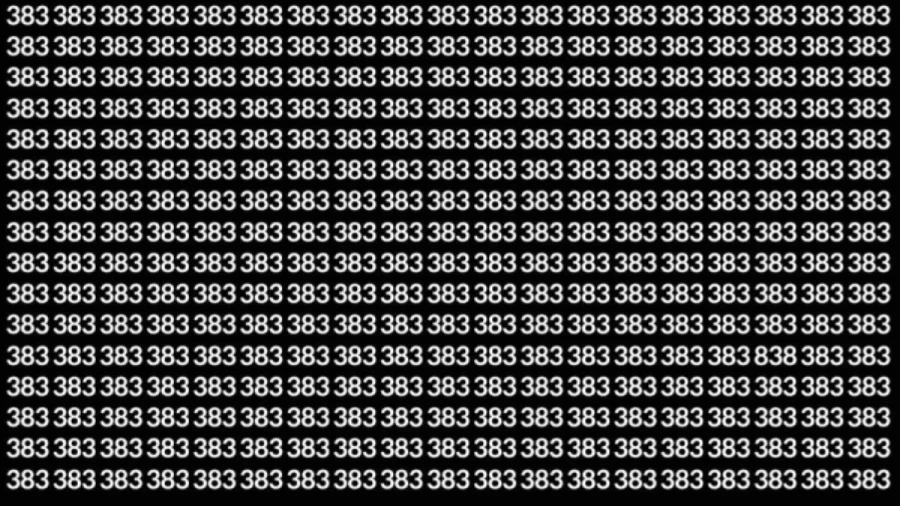 Observation Skills Test: Can you find the number 838 among 383 in 12 seconds?