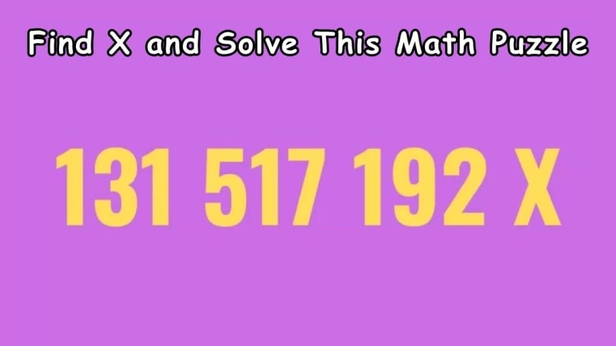 Tricky Brain Teaser - Find X and Solve This Math Puzzle