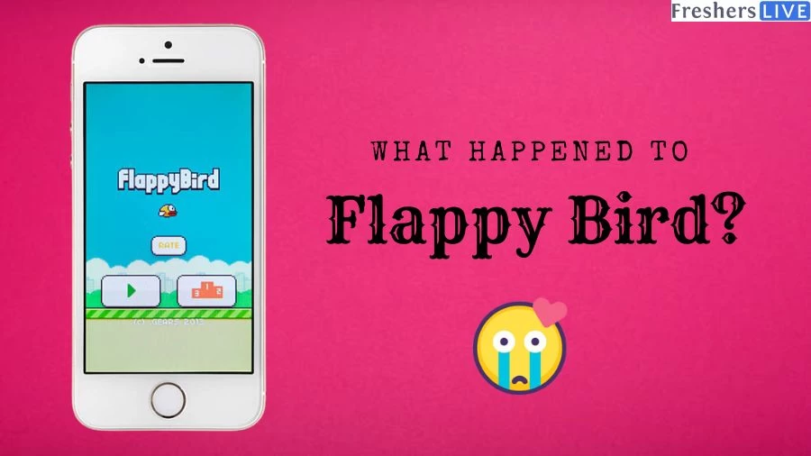 What Happened to Flappy Bird? Why did Flappy Bird Get Shut Down? Is Flappy Bird Still Available?