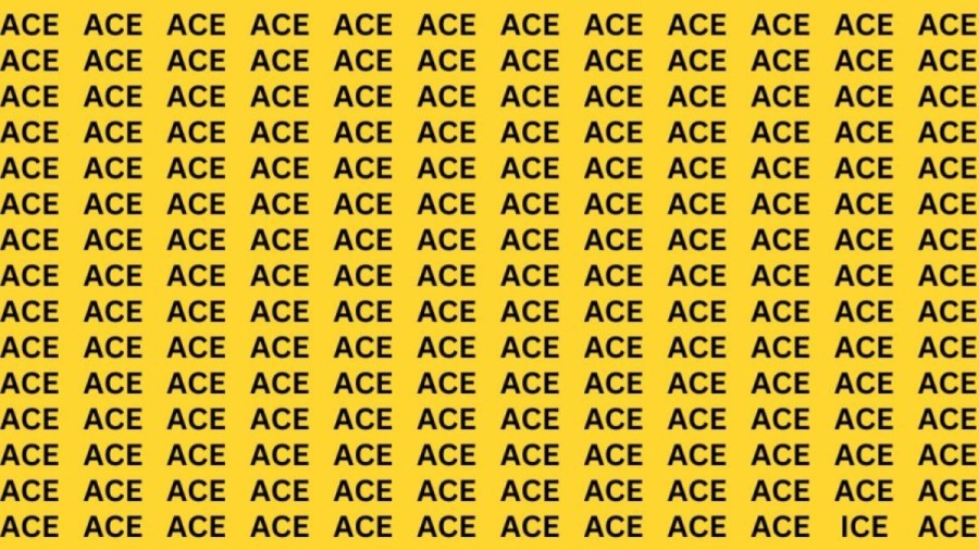 Brain Teaser: If You Have Eagle Eyes Find The Word Ice among Ace in 13 Secs