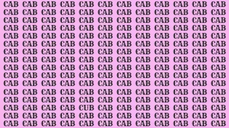 Brain Teaser: If You Have Eagle Eyes Find The Word Cub From Cab In 10 Secs