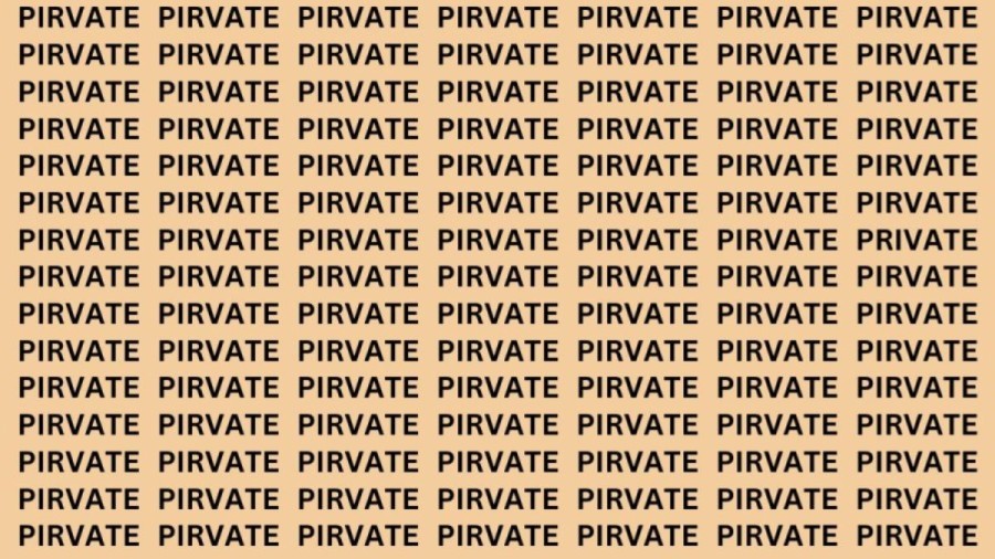 Brain Teaser: If you have Hawk Eyes find the word Private in 15 secs