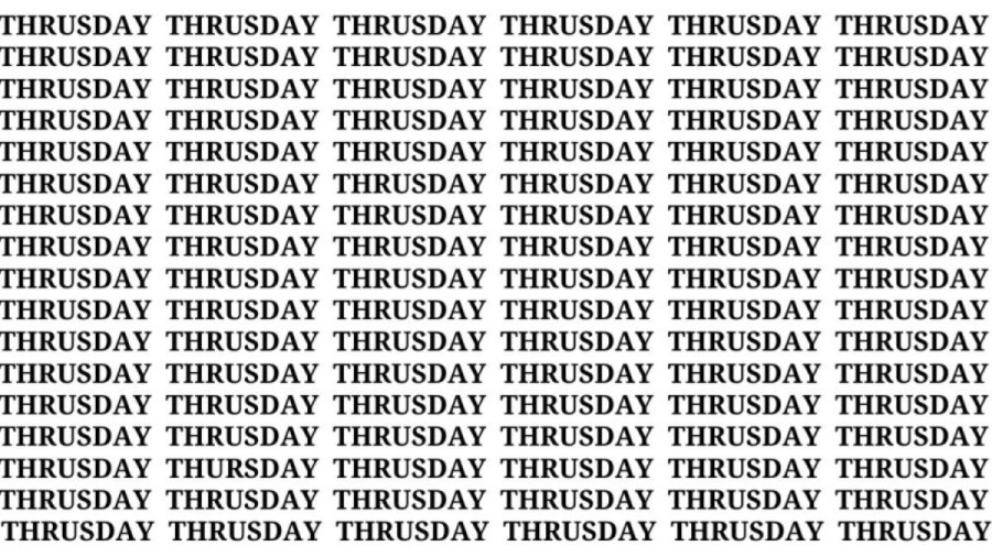 Brain Teaser: If You Have Hawk Eyes Find The Word Thursday In 18 Secs