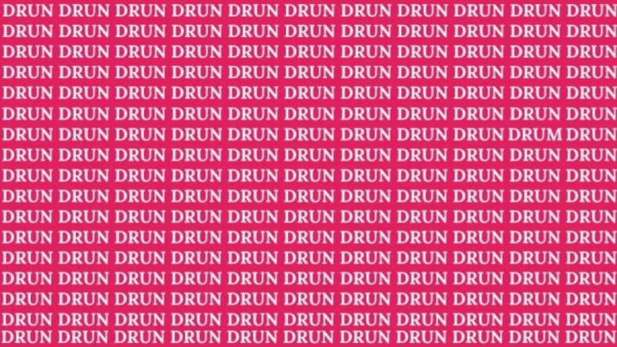 Optical Illusion: If You Have Sharp Eyes Find The Word DRUM Among DRUN In 15 Secs