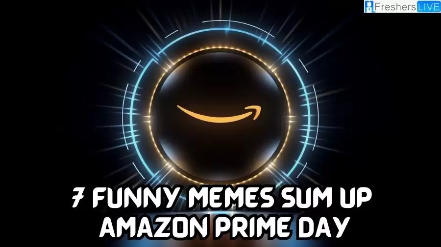 7 Funny Memes Sum Up Amazon Prime Day: A Hilarious Compilation