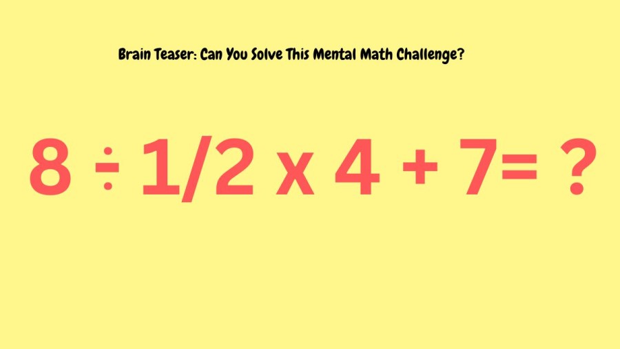 Brain Teaser: Can You Solve This Mental Math Challenge?
