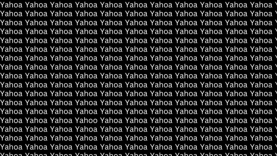 Brain Teaser: If You Have Eagle Eyes Find Yahoo among Yahoa in 15 Secs?