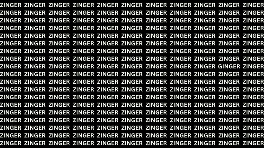 Brain Teaser: If You Have Hawk Eyes find GINGER among ZINGER in 20 Secs?