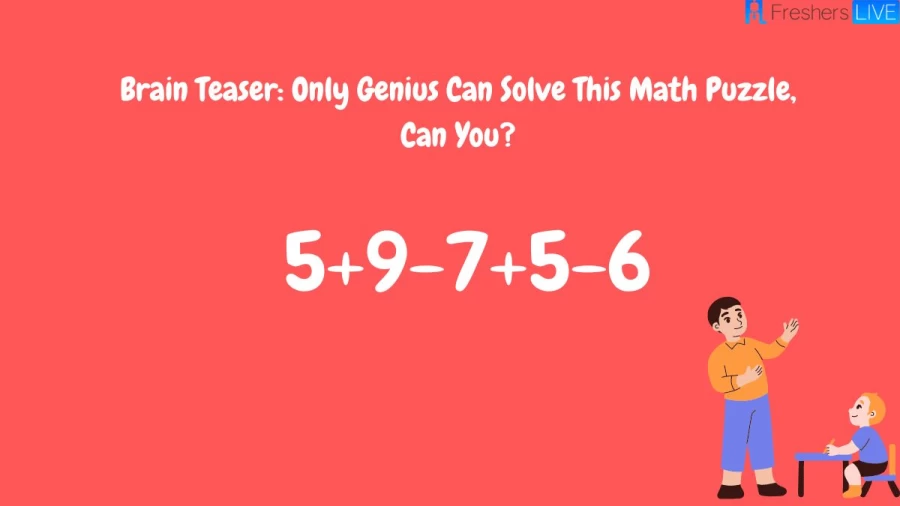 Brain Teaser: Only Genius Can Solve This Math Puzzle, Can You?